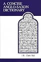 A Concise Anglo-Saxon Dictionary (Medieval academy reprints for teaching)