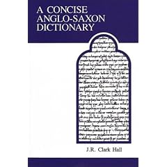 A Concise Anglo-Saxon Dictionary (Medieval Academy Reprints for Teaching)