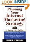 Planning Your Internet Marketing Strategy: A Doctor Ebiz Guide