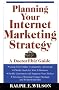 Planning Your Internet Marketing Strategy: A Doctor Ebiz Guide