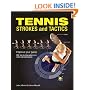 Tennis Strokes and Tactics: Improve Your Game
