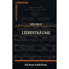 Liebesträume. Ein Romy-Schell-Krimi (Taschenbuch)