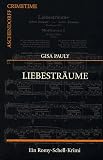 Liebestr&auml;ume - Ein Romy-Schell-Krimi - Gisa Pauly