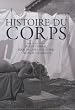Histoire du corps: coffret 3 volumes
