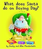 What does Santa do on Boxing Day?