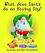 What does Santa do on Boxing Day?