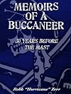 Memoirs of a Buccaneer: 30 Years Before The Mast