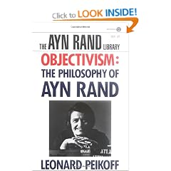 Objectivism: The Philosophy of Ayn Rand