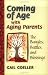 Book Coming of Age with Aging Parents: The Bungles, Battles, and Blessings