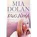 Mia's World: An Extraordinary Gift. An Unforgettable Journey.