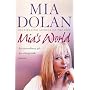 Mia's World: An Extraordinary Gift. An Unforgettable Journey.