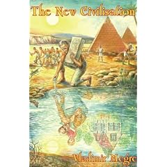 The New Civilisation (The Ringing Cedars Series - Book 8, Part 1)