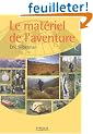 Le mat�riel de l'aventure