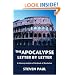 The Apocalypse--Letter by Letter: A Literary Analysis of the Book of Revelation