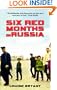Six Red Months in Russia