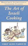 The Art of Israeli Cooking (Hippocrene International Cookbook Classics)