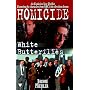 Homicide: White Butterflies