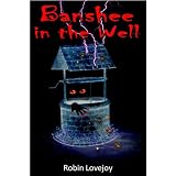 Banshee in the Well