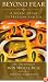 Beyond Fear: A Toltec Guide to Freedom and Joy - The Teachings of Don Miguel Ruiz