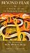 Beyond Fear: A Toltec Guide to Freedom and Joy - The Teachings of Don Miguel Ruiz by Mary Carroll Nelson ISBN 1571780386