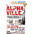 Alphaville: New York, 1988: Welcome to Heroin City