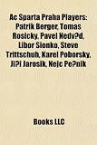 Ac Sparta Praha Players: Patrik Berger, Tomás Rosický, Pavel Nedv?d, Libor Sionko, Steve Trittschuh, Karel Poborský, Ji?í Jarosík, Nejc Pe?nik