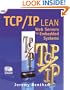 TCP/IP Lean: Web Servers for Embedded Systems (Book and CD-Rom Edition)
