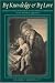 Search : By Knowledge & By Love: Charity and Knowledge in the Moral Theology of St. Thomas Aquinas