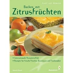 Backen mit Zitrusfr�chten