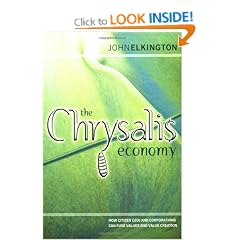 The Chrysalis Economy: How Citizen CEOs and Corporations Can Fuse Values and Value Creation