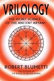 Vrilology: The Secret Science of the Ancient Aryans