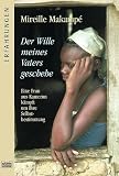 Der Wille meines Vaters geschehe: Eine Frau aus Kamerun k�mpft um ihre Selbstbestimmung