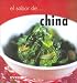 El sabor de...China/ The Flavor of..China (Spanish Edition)