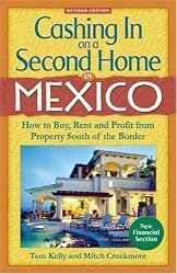 Cashing In on a Second Home in Mexico: How to Buy, Rent and Profit from Property South of the Border