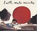 I Will Make Miracles