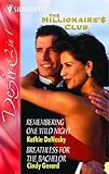 Remembering one wild night : Breathless for the bachelor