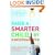 Raise a Smarter Child by Kindergarten: Build a Better Brain and Increase IQ up to 30 Points