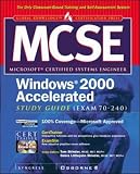MCSE - Windows 2000 Accelerated Study Guide (70-240)