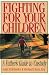Books : Fighting for Your Children: A Father's Guide to Custody