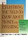 Everything You Need to Know About Money and Investing: A Financial Expert Answers the 1001 Most Frequently Asked Questions