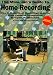 Musician's Guide To Home Recording(mclan) (Music Sales America)