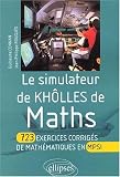 Le simulateur de Khôlles de Maths. 723 exercices corrigés de mathématiques en MPSI