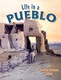 Life in a Pueblo (Native Nations of North America)