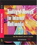 Quality of Service for Intenet Multimedia (IMSC Press Multimedia Series)