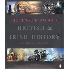 The Penguin Atlas of British and Irish History (Penguin Reference Books)