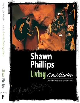 Shawn Phillips: Living Contribution - Live at Kirstenbosch Gardens