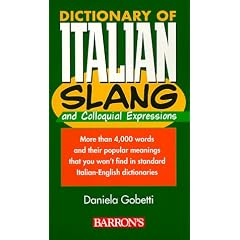 Dictionary of Italian Slang and Colloquial Expressions