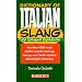 Dictionary of Italian Slang and Colloquial Expressions