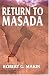 Return to Masada by Robert G. Makin
