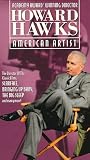 Howard Hawks: American Artist [VHS]